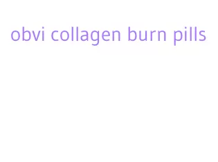 obvi collagen burn pills