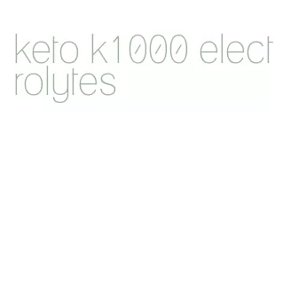 keto k1000 electrolytes