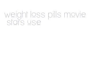 weight loss pills movie stars use