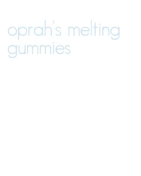 oprah's melting gummies