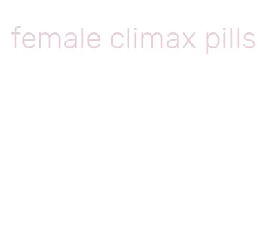 female climax pills