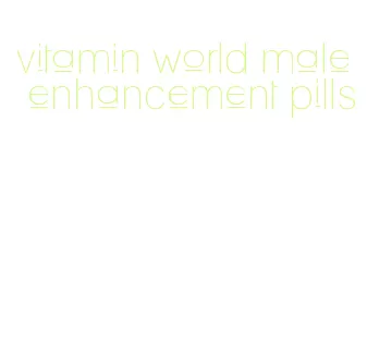 vitamin world male enhancement pills