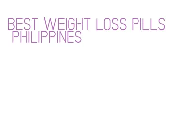 best weight loss pills philippines