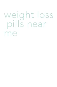 weight loss pills near me