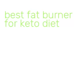 best fat burner for keto diet