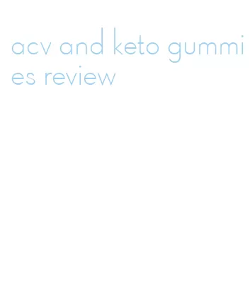 acv and keto gummies review