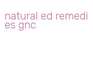 natural ed remedies gnc