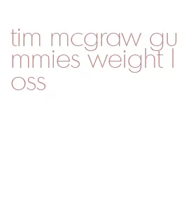 tim mcgraw gummies weight loss