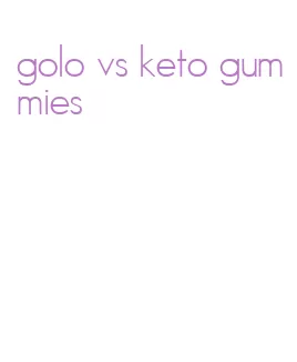 golo vs keto gummies