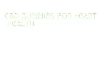 cbd gummies for heart health