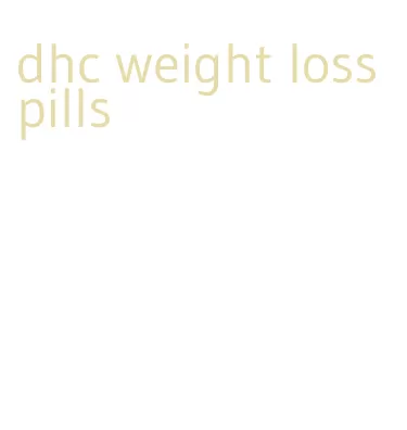 dhc weight loss pills