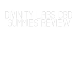 divinity labs cbd gummies review