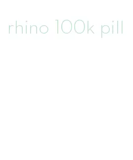 rhino 100k pill
