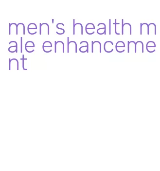 men's health male enhancement