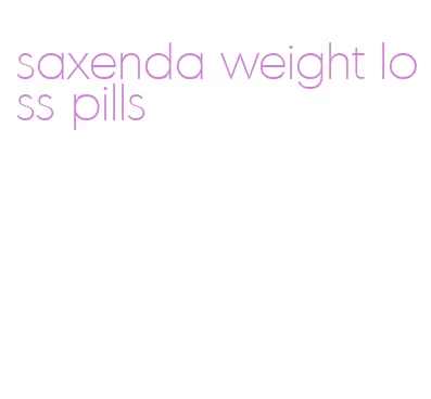 saxenda weight loss pills