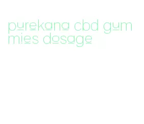 purekana cbd gummies dosage