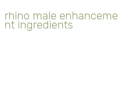 rhino male enhancement ingredients