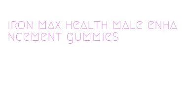 iron max health male enhancement gummies