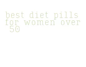 best diet pills for women over 50