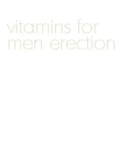 vitamins for men erection