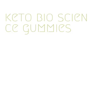 keto bio science gummies