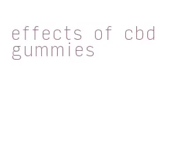 effects of cbd gummies