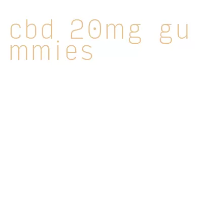 cbd 20mg gummies