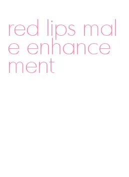 red lips male enhancement