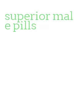 superior male pills