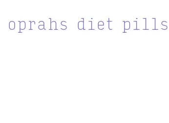 oprahs diet pills