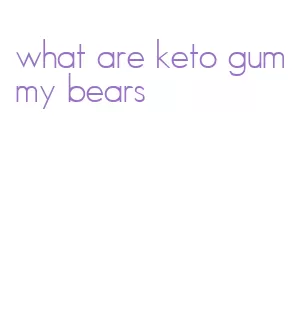 what are keto gummy bears