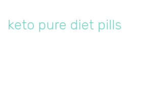 keto pure diet pills