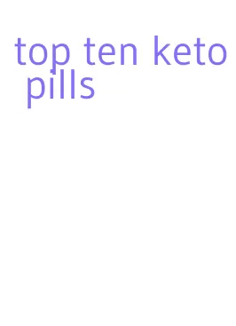 top ten keto pills