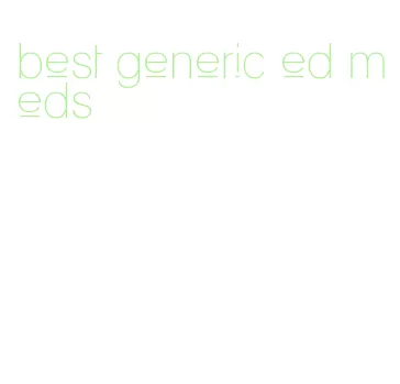 best generic ed meds