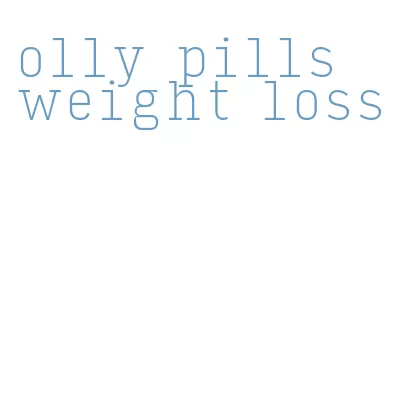 olly pills weight loss