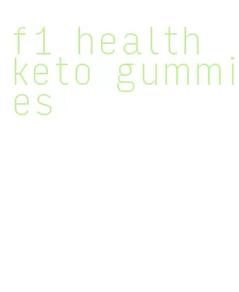 f1 health keto gummies