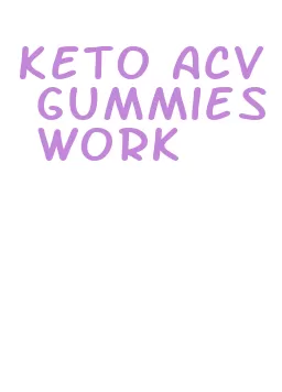 keto acv gummies work