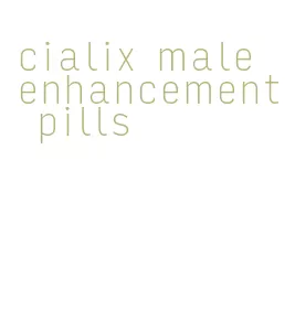 cialix male enhancement pills