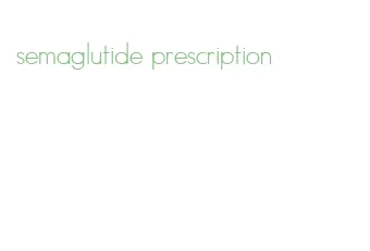 semaglutide prescription