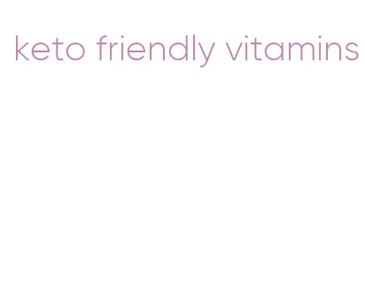 keto friendly vitamins