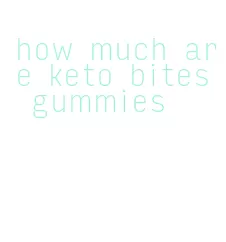 how much are keto bites gummies