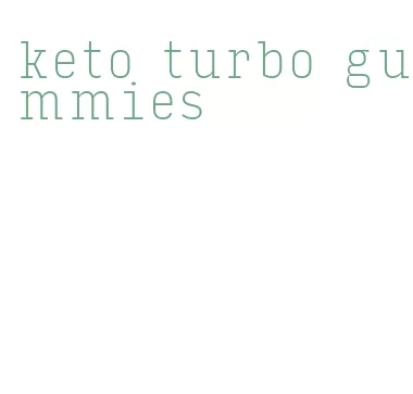 keto turbo gummies