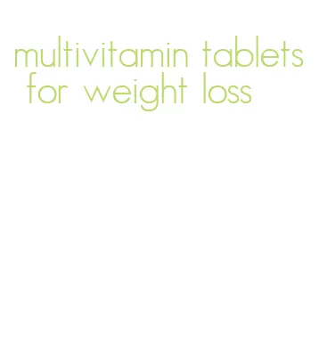 multivitamin tablets for weight loss