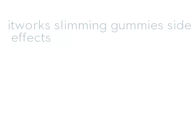 itworks slimming gummies side effects