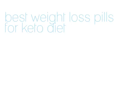 best weight loss pills for keto diet