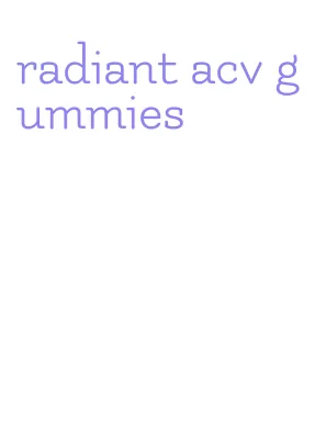 radiant acv gummies