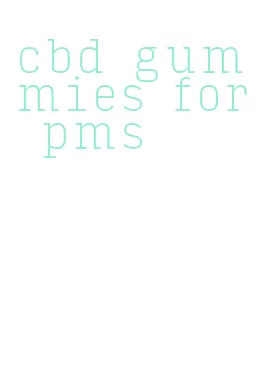 cbd gummies for pms