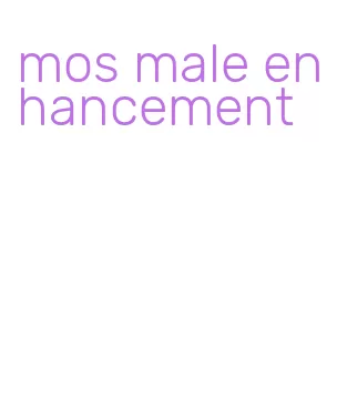 mos male enhancement