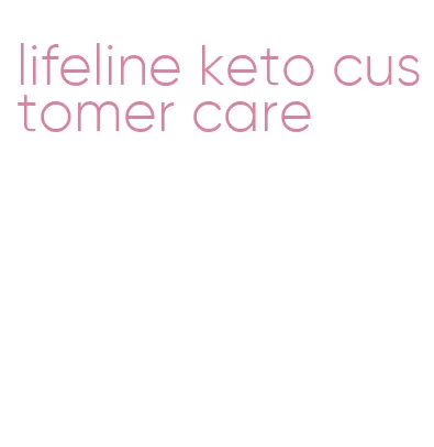 lifeline keto customer care