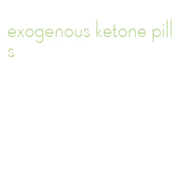 exogenous ketone pills